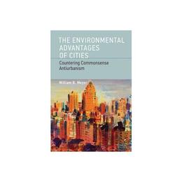 Environmental Advantages of Cities, editura Mit University Press Group Ltd