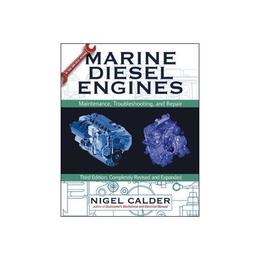 Marine Diesel Engines - Nigel Calder, editura Anova Pavilion