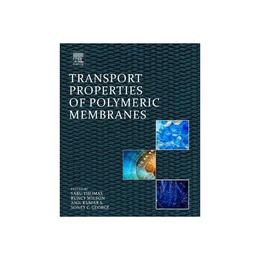 Transport Properties of Polymeric Membranes, editura Elsevier Science & Technology