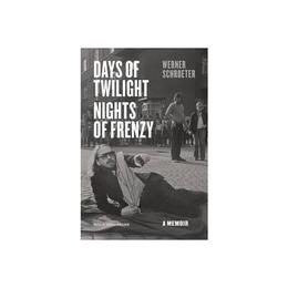 Days of Twilight, Nights of Frenzy, editura Yale University Press Academic