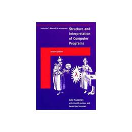 Instructor's Manual t/a Structure and Interpretation of Comp, editura Mit University Press Group Ltd