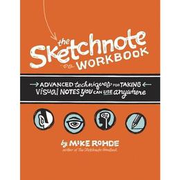 Sketchnote Workbook - Mike Rohde, editura Anova Pavilion