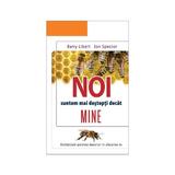 Noi suntem mai destepti decat mine - Barry Libert, Jon Spector, editura Bizzkit