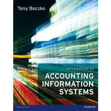 Introduction to Accounting Information Systems, editura Pearson Ft Prentice Hall