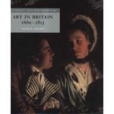 Art in Britain 1660-1815, editura Yale University Press Academic