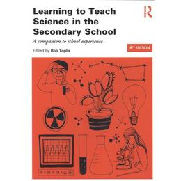 Learning to Teach Science in the Secondary School, editura Taylor & Francis