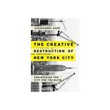 Creative Destruction of New York City, editura Oxford University Press Academ