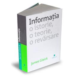 Informatia. o istorie, o teorie, o revarsare - James Gleick, editura Publica