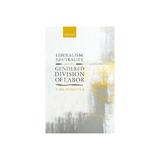 Liberalism, Neutrality, and the Gendered Division of Labor, editura Oxford University Press Academ