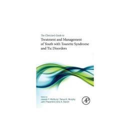 Clinician's Guide to Treatment and Management of Youth with, editura Academic Press