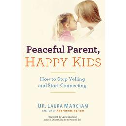 Peaceful Parent, Happy Kids, editura Harper Collins Childrens Books