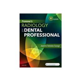 Frommer's Radiology for the Dental Professional, editura Elsevier Mosby