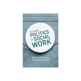 New Politics of Social Work, editura Palgrave Macmillan Higher Ed