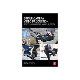 Single-Camera Video Production, editura Focal Press
