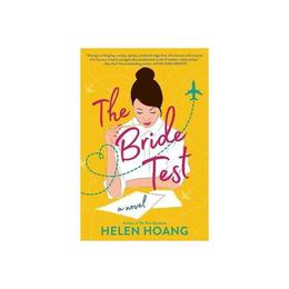 Bride Test - Helen Hoang, editura Anova Pavilion