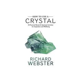 How to Use a Crystal, editura Harper Collins Childrens Books