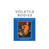 Volatile Bodies, editura Combined Academic Publishers