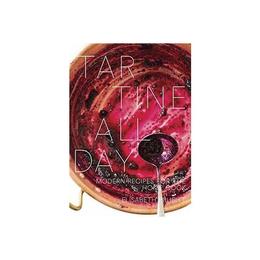Tartine All Day - Elisabeth Prueitt, editura Anova Pavilion