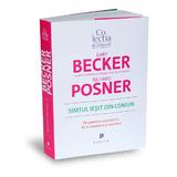 Simtul iesit din comun - Gary Becker, Richard Posner, editura Publica