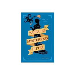 Affair Of The Mysterious Letter - Alexis Hall, editura Anova Pavilion