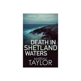 Death in Shetland Waters - Marsali Taylor, editura Anova Pavilion