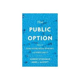 Public Option - Ganesh Sitaraman, editura John Murray Publishers