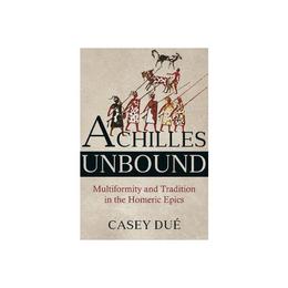 Achilles Unbound - Casey Du editura John Murray Publishers