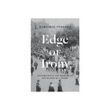 Edge of Irony - Marjorie Perloff, editura Fourth Estate