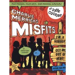 Charlie Merrick&#039;s Misfits in I&#039;m a Nobody, Get Me Out of Her - Dave Cousins, editura John Murray Publishers