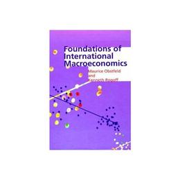 Foundations of International Macroeconomics - Maurice Obstfeld, editura John Murray Publishers