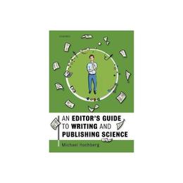 Editor&#039;s Guide to Writing and Publishing Science - Michael Hochberg, editura Watkins Publishing