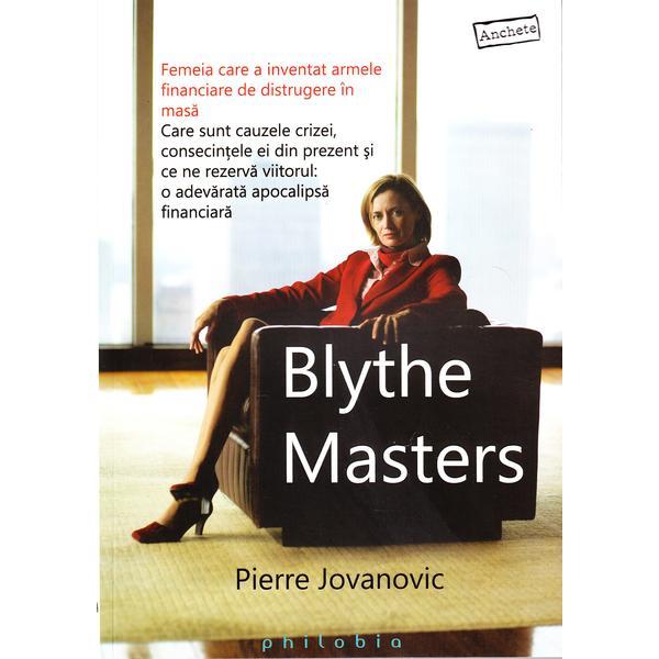 Blythe Masters - Pierre Jovanovic, editura Philobia