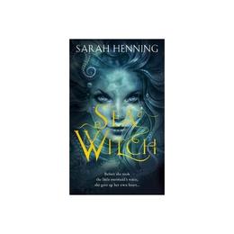 Sea Witch - Sarah Henning, editura Anova Pavilion