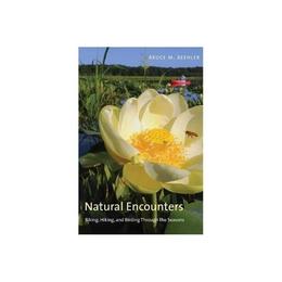 Natural Encounters - Bruce M Beehler, editura John Murray Publishers