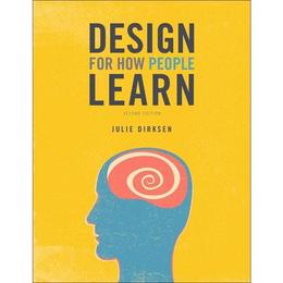 Design for How People Learn - Julie Dirksen, editura John Murray Publishers