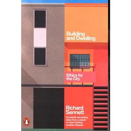 Building and Dwelling - Richard Sennett, editura Penguin Group
