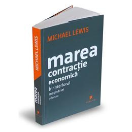 Marea contractie economica - Michael Lewis, editura Publica