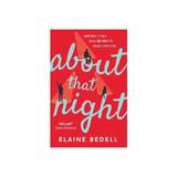 About That Night - Elaine Bedell, editura John Murray Publishers