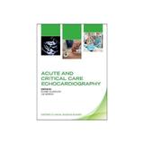 Acute and Critical Care Echocardiography - Claire Colebourn, editura Watkins Publishing