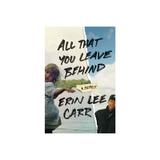 All That You Leave Behind - Erin Lee Carr, editura Watkins Publishing