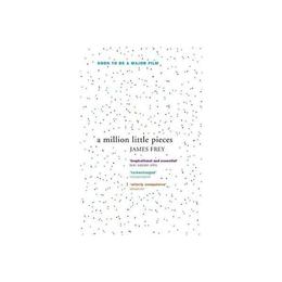 Million Little Pieces - James Frey, editura Fourth Estate