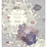 Motive florale - Carte de colorat pentru adulti, editura Aramis