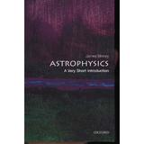 Astrophysics: A Very Short Introduction - James Binney, editura Rebellion Publishing