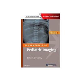 Fundamentals of Pediatric Imaging, editura Elsevier Health Sciences
