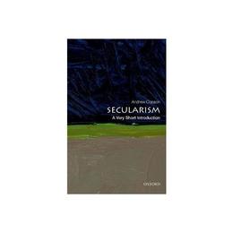 Secularism: A Very Short Introduction - Andrew Copson, editura Fourth Estate