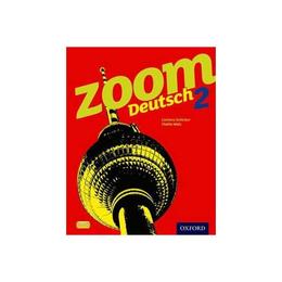 Zoom Deutsch 2 Student Book - Corinna Schicker, editura Fourth Estate