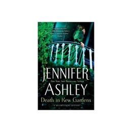 Death In Kew Gardens - Jennifer Ashley, editura Anova Pavilion