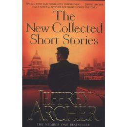 New Collected Short Stories - Jeffrey Archer, editura Pan