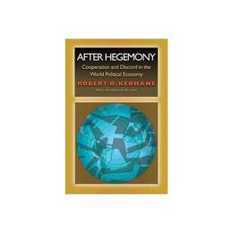 After Hegemony - Robert O. Keohane, editura Anova Pavilion