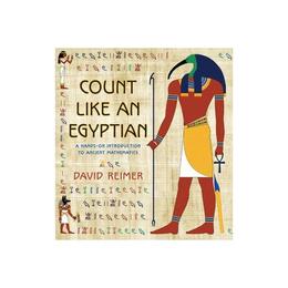 Count Like an Egyptian - David Reimer, editura Anova Pavilion